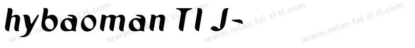 hybaoman TI J字体转换